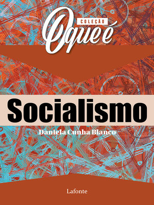 cover image of Coleção O Que É--Socialismo